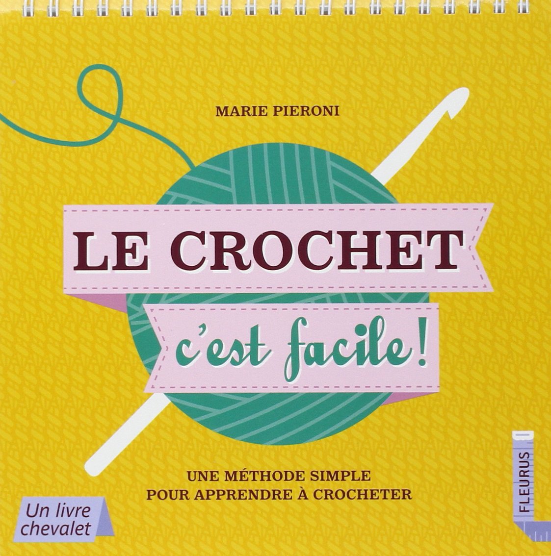 Crochet Facile En 20 Leçons Pdf Livre Le crochet c'est facile - 3B COM